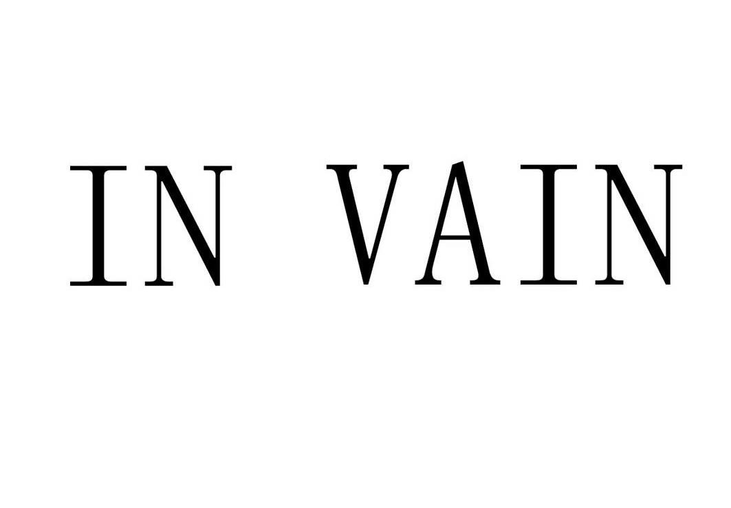 in vain