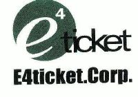 e4 ticket e4 ticker corp