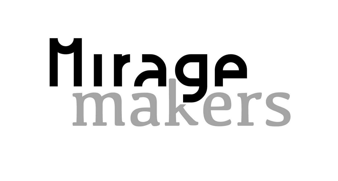 mirage makers