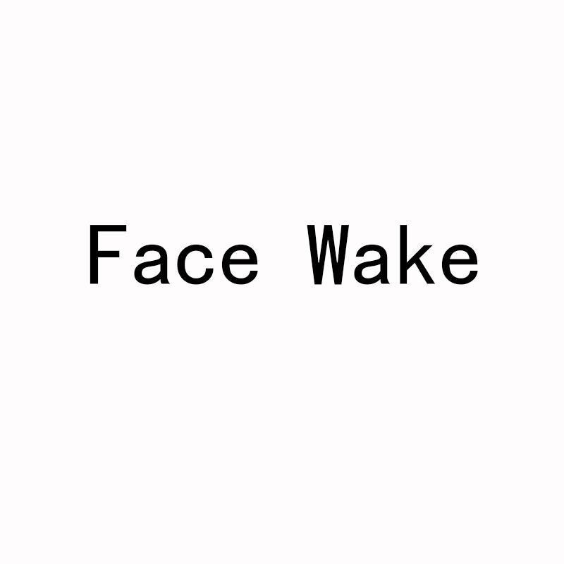 FACE WAKE