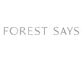 FOREST SAYS