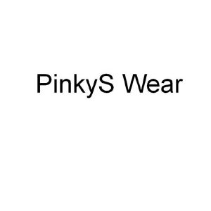 pinkys wear