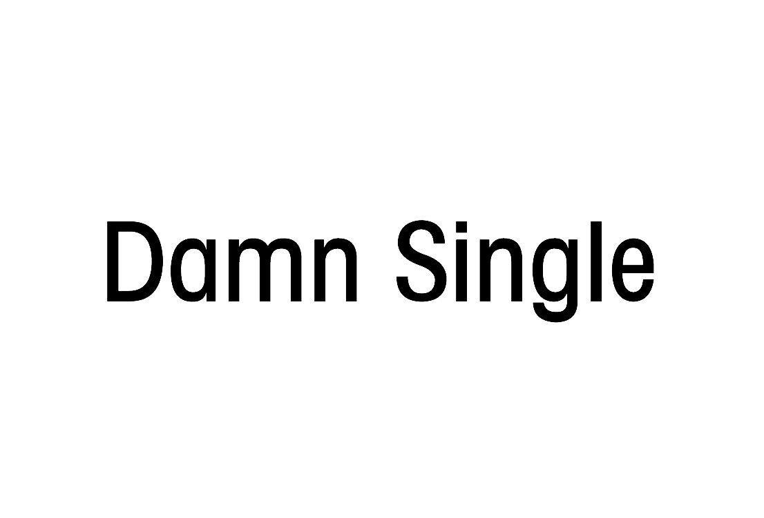 damn single