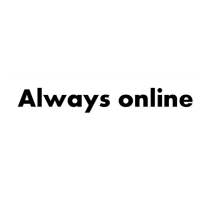 always online