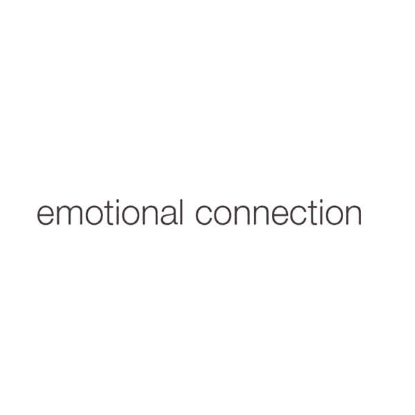 EMOTIONAL CONNECTION