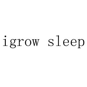 IGROW SLEEP