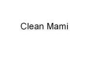 CLEAN MAMI