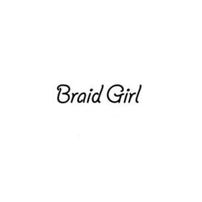 BRAID GIRL