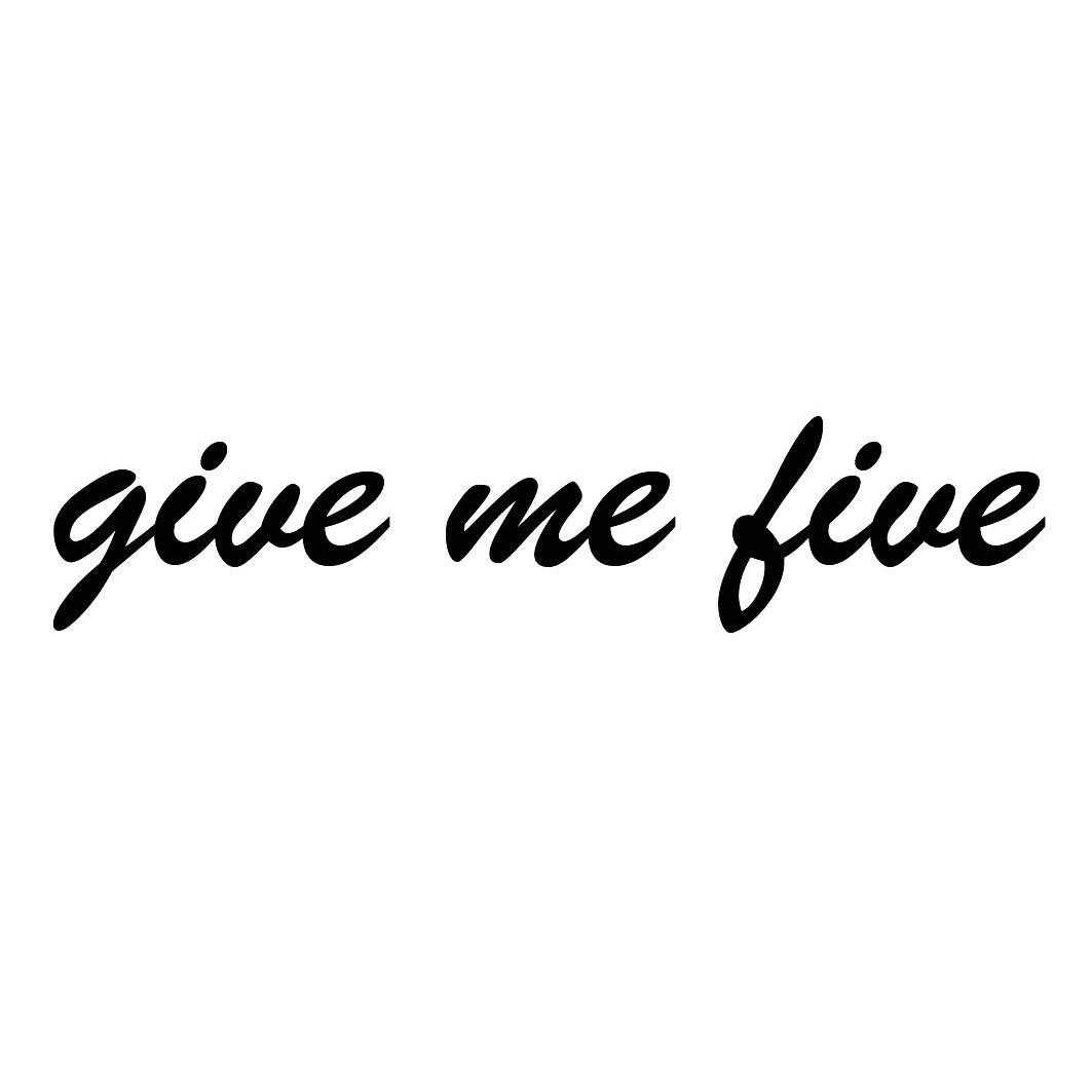 give me five
