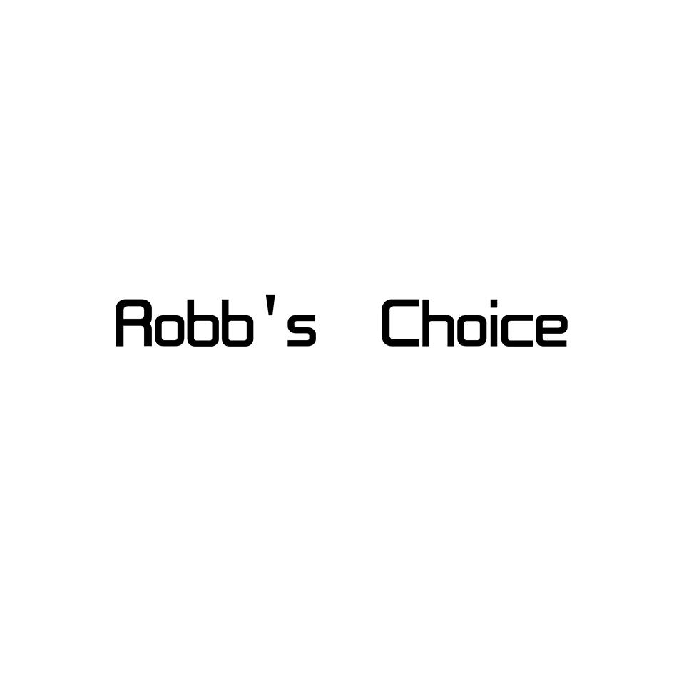 ROBB\'S CHOICE