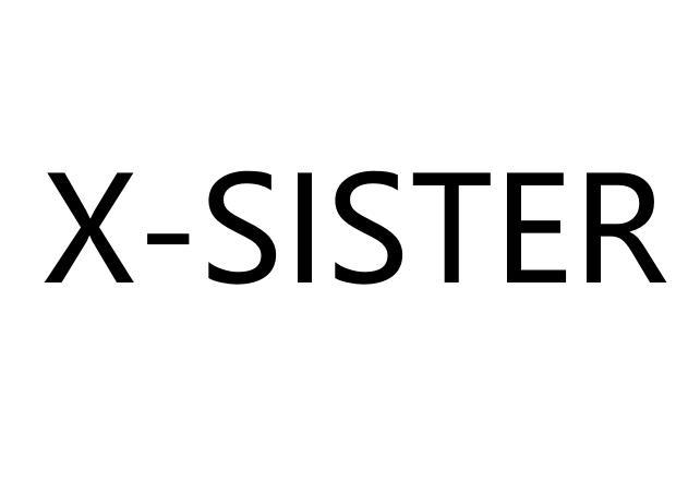 x sister