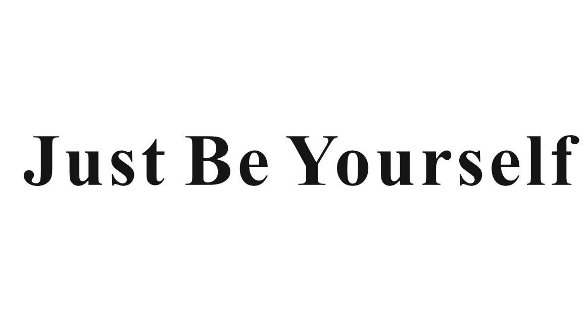 just be  em>yourself /em>