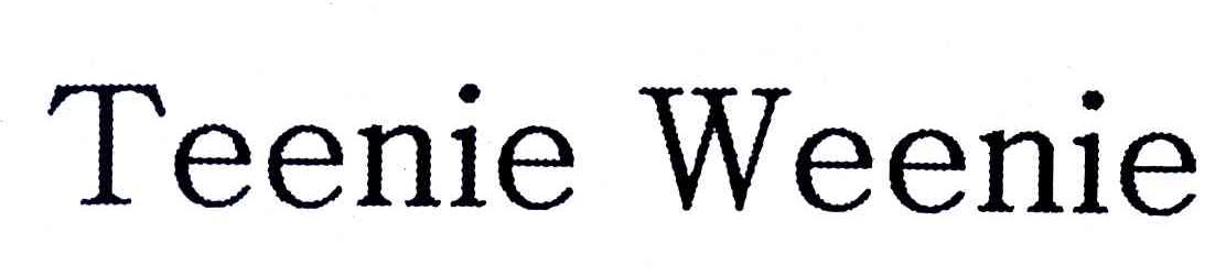 teenie weenie