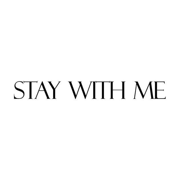 staywithme