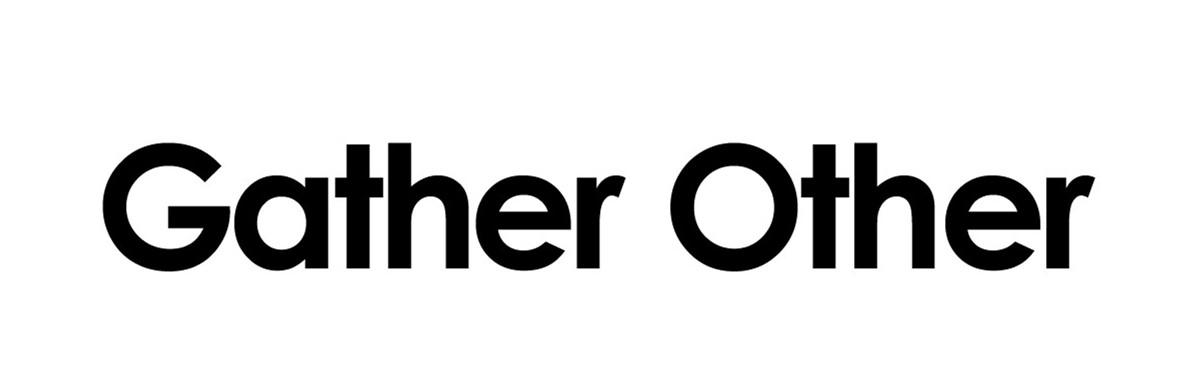 gather other