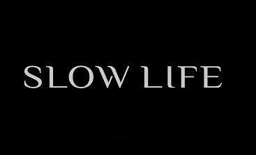 slow life