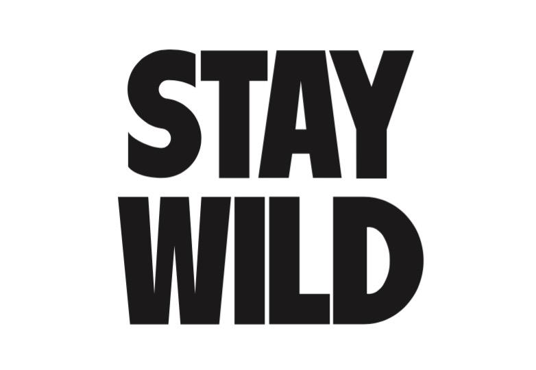 stay wild