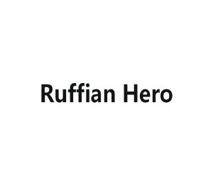 RUFFIAN HERO