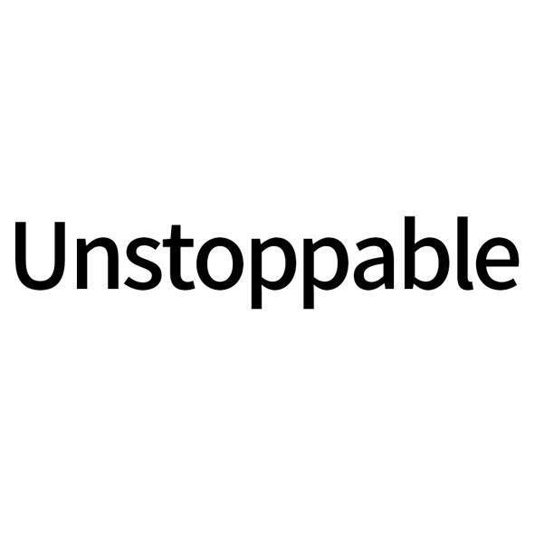 unstoppable