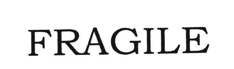 fragile