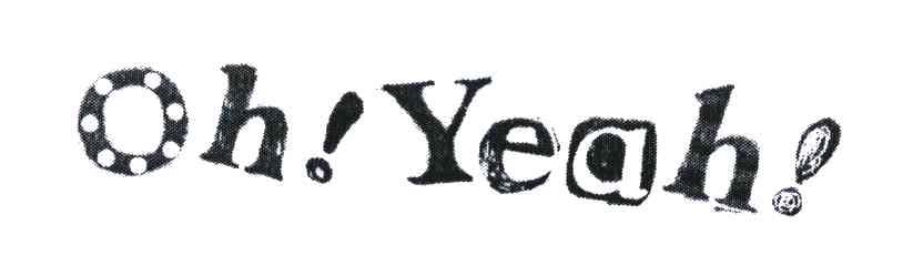 oh!yeah!